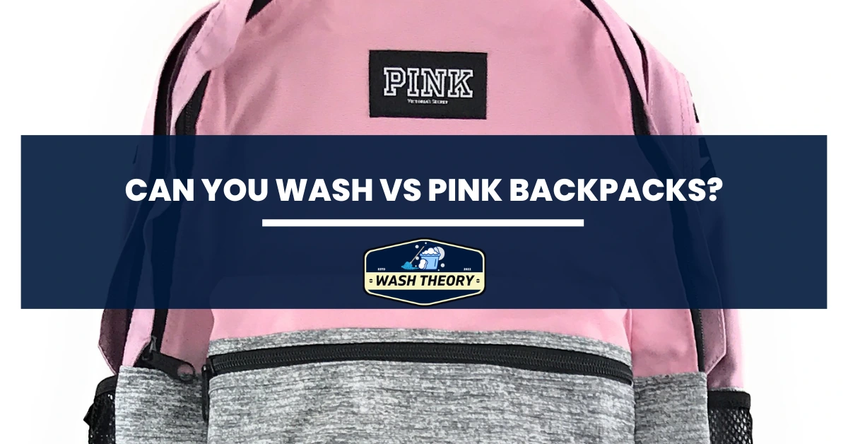 Can You Wash Vs Pink Backpacks