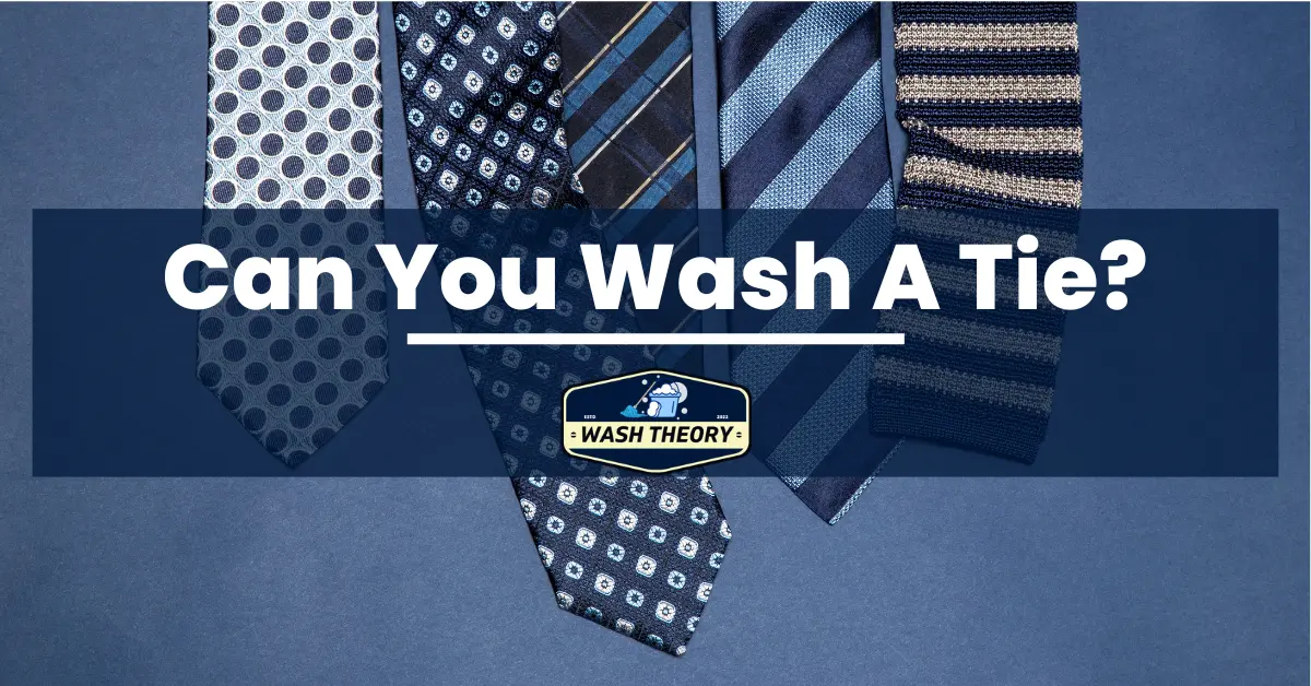 Can You Wash A Tie