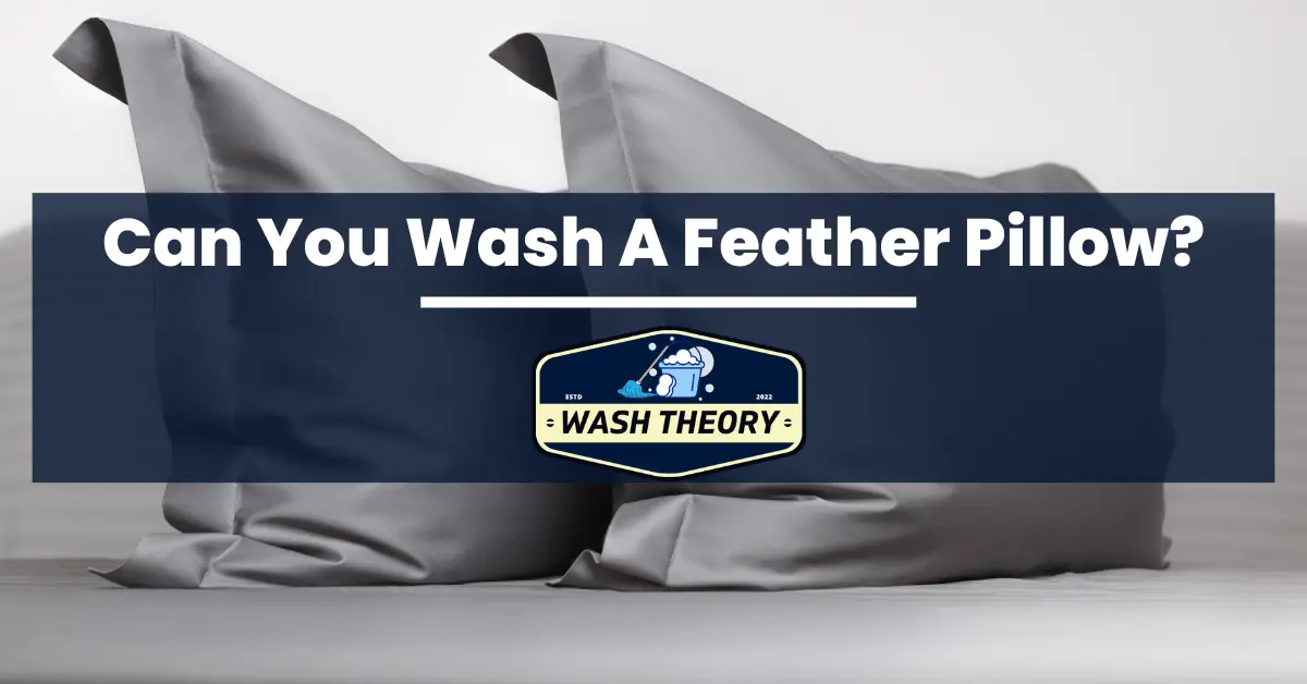 can you wash a feather pillow