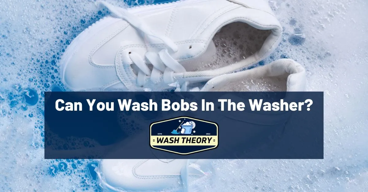 Can You Wash Bobs In The Washer