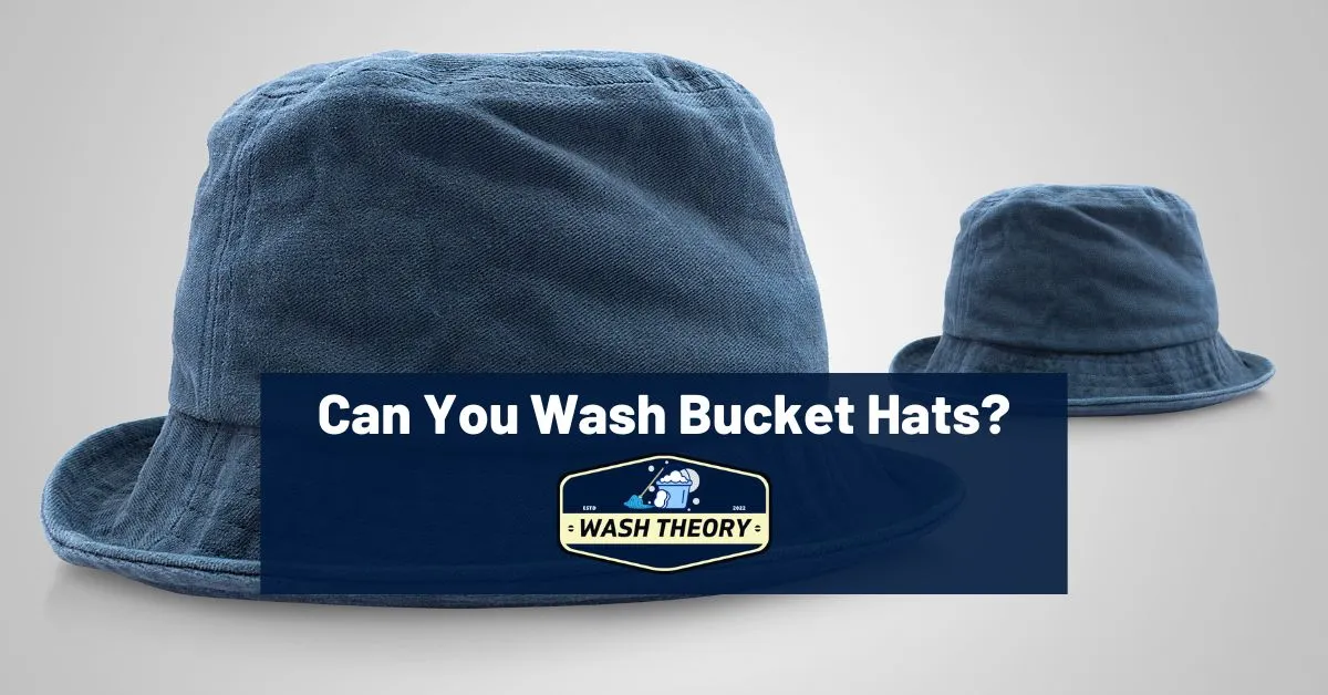 Can You Wash Bucket Hats