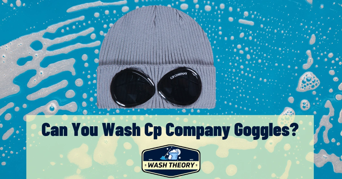 Can You Wash Cp Company Goggles
