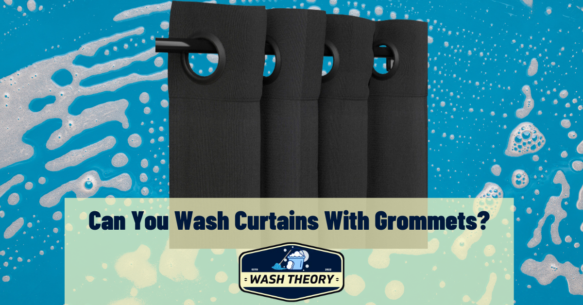 Can You Wash Curtains With Grommets