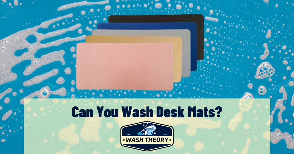 Can You Wash Desk Mats