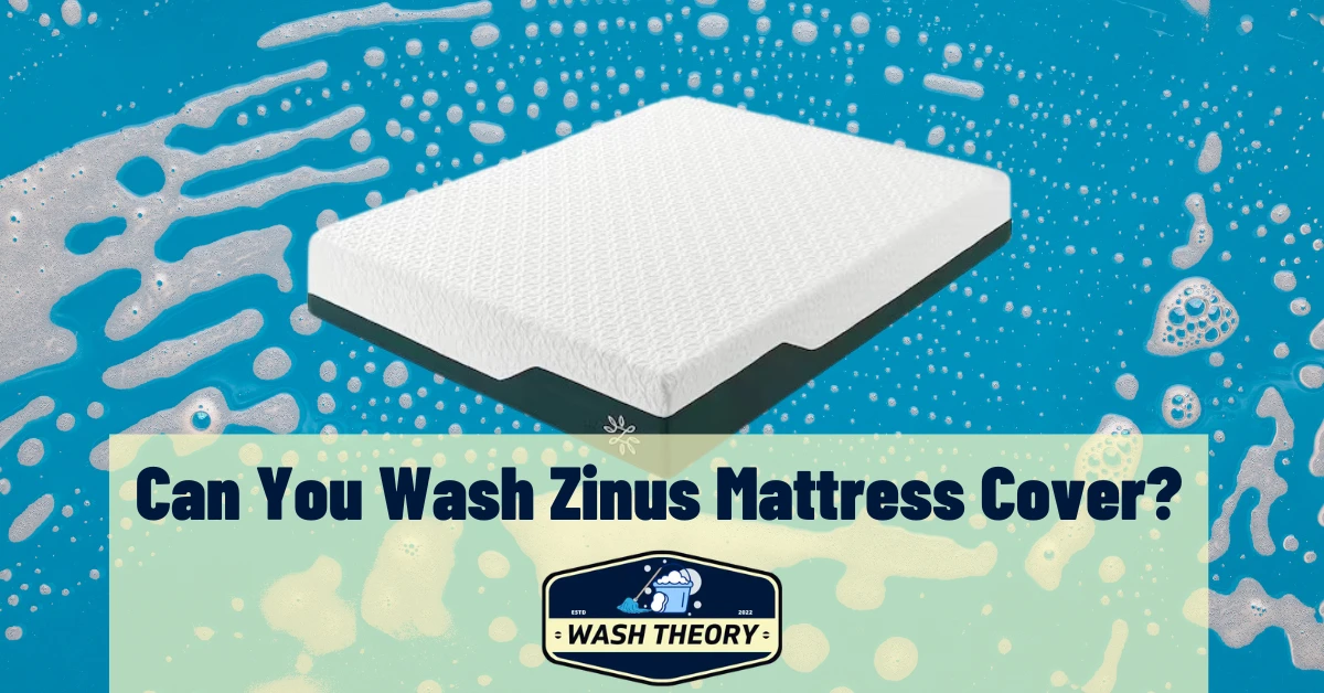 Can You Wash Zinus Mattress Cover