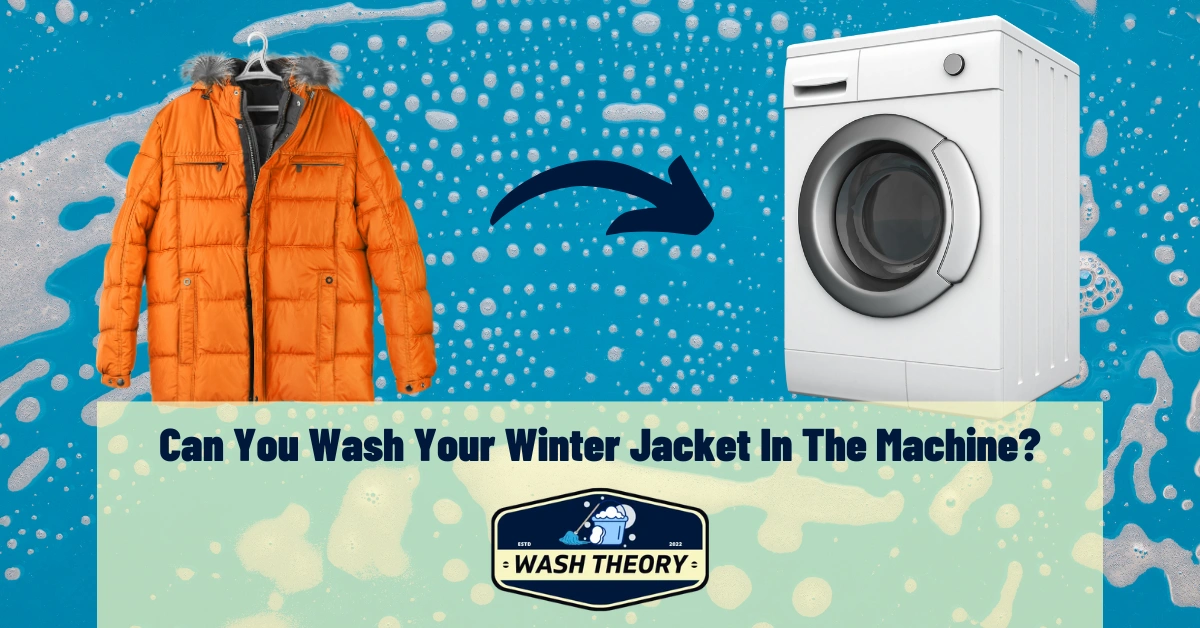 Can You Wash Your Winter Jacket In The Machine