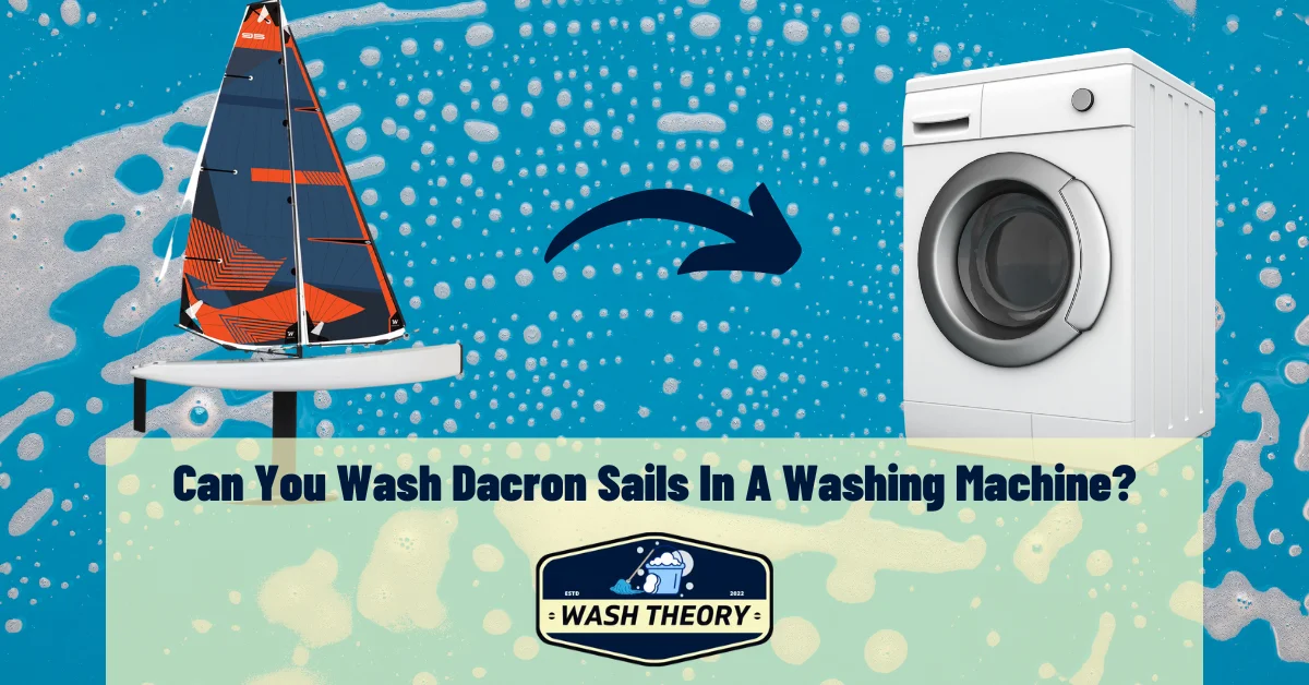 Can You Wash Dacron Sails In A Washing Machine