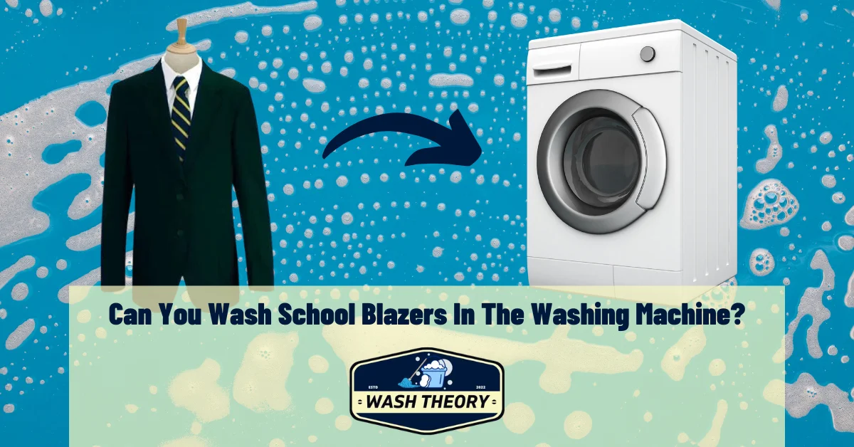 Can You Wash School Blazers In The Washing Machine