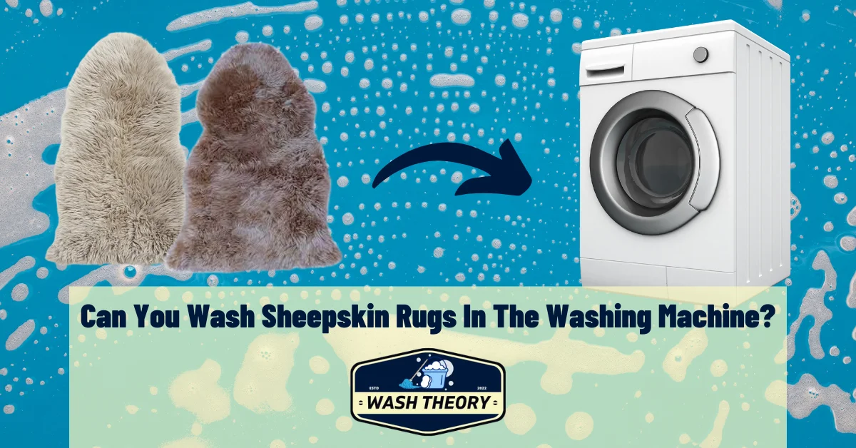 Can You Wash Sheepskin Rugs In The Washing Machine