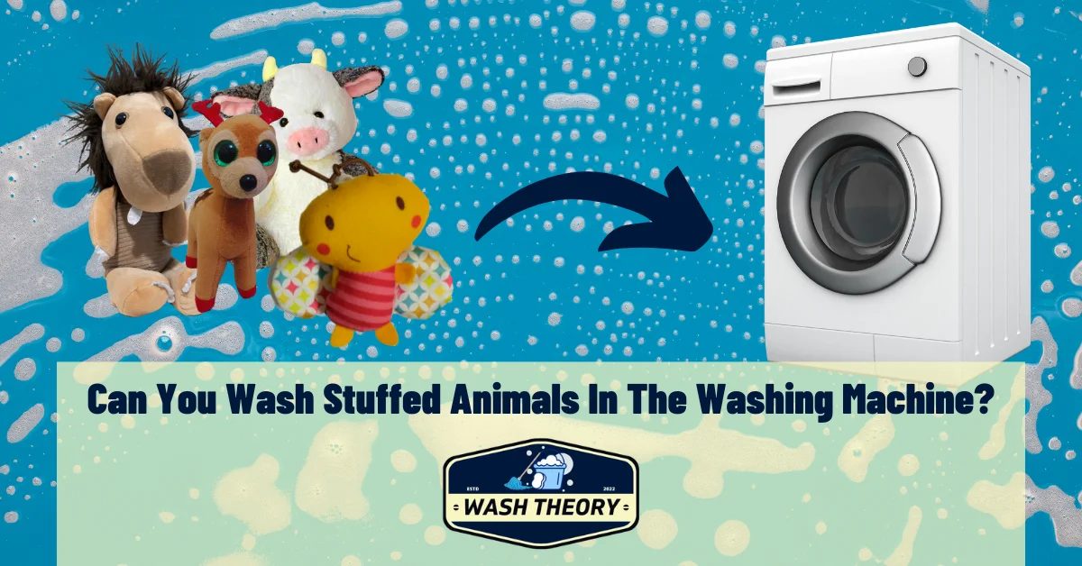 Can You Wash Stuffed Animals In The Washing Machine
