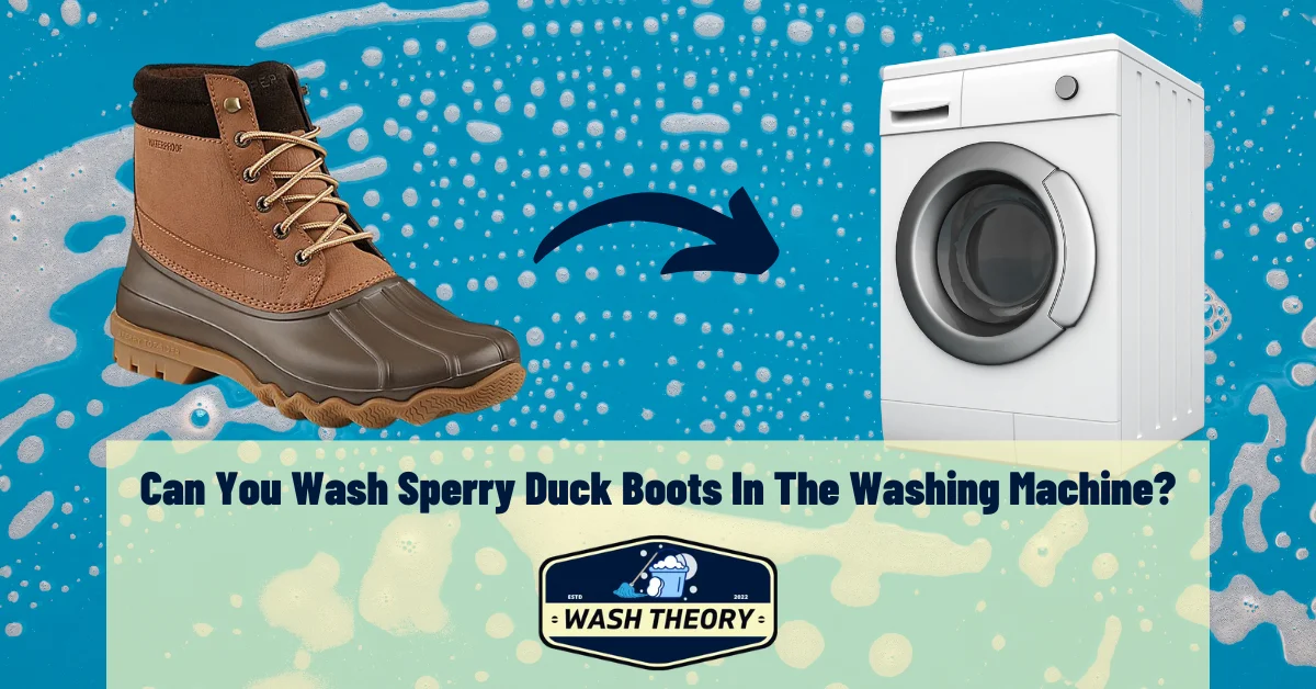 Can You Wash Sperry Duck Boots In The Washing Machine