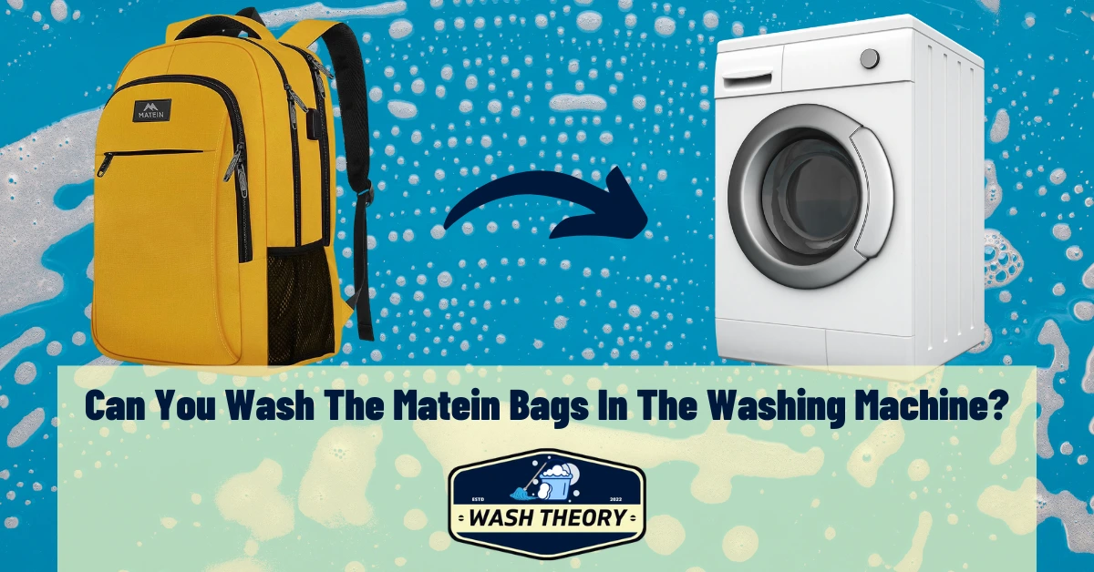 Can You Wash The Matein Bags In The Washing Machine