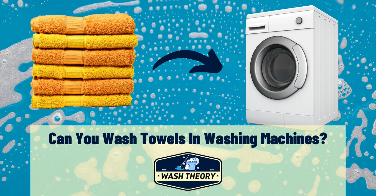 Can You Wash Towels In Washing Machines