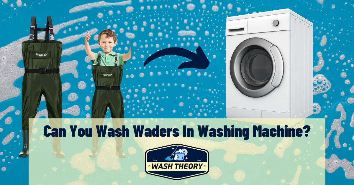 Can You Wash Waders In Washing Machine