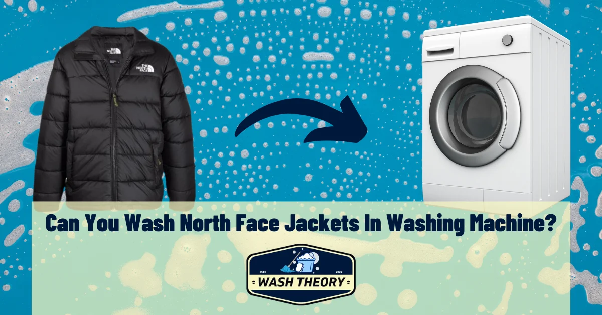 Can You Wash North Face Jackets In Washing Machine