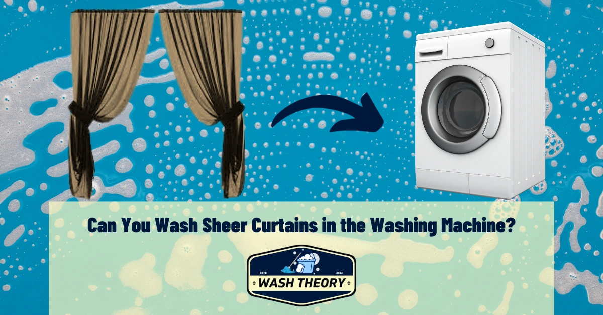 Can You Wash Sheer Curtains in the Washing Machine