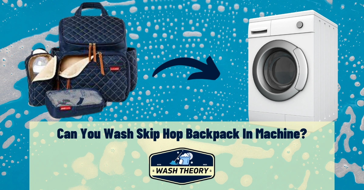 Can You Wash Skip Hop Backpack In Machine