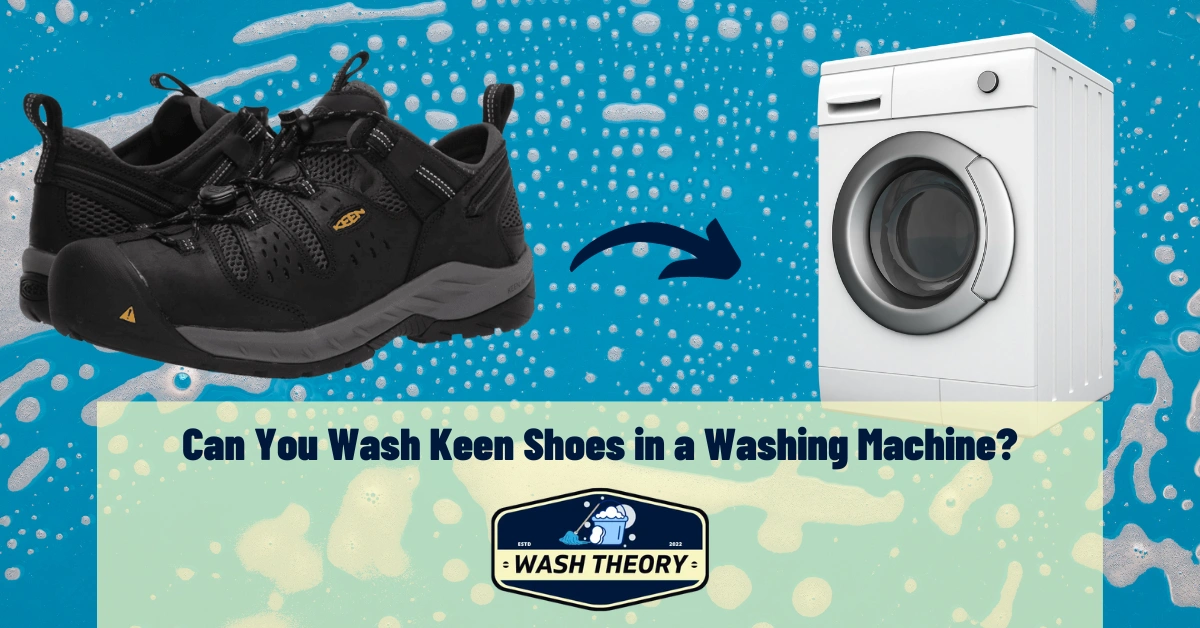 Can You Wash Keen Shoes in a Washing Machine